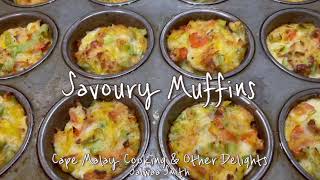 How To Make Savoury Muffins  Salwaa Smith  Cape Malay Cooking amp Other Delights [upl. by Drisko]