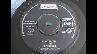 Roy Orbison Penny Arcade 1969 45 rpm [upl. by Alfredo]