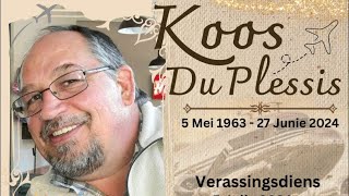 Verassingsdiens  Koos Du Plessis [upl. by Rolfe]