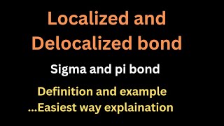 Localized and delocalized bond  sigma and pi bond  fatima chem [upl. by Kuth]