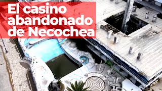 EL GRAN CASINO DE NECOCHEA EN RUINAS un emblema del pasado que ahora está abandonado [upl. by Yesteb]