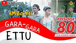 EPISODE 80  Ambo Nai Anak Jalanan  Timur Kota  Komedi Bugis [upl. by Jeannine]