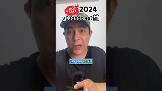 ¿Cuándo es el Hot Sale 2024 [upl. by Noxin]