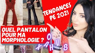 Quel pantalon pour quelle morphologie  tendances mode PE 2021  Girlboss conseil en image femme [upl. by Savadove]