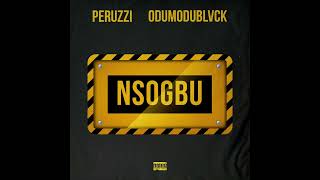 Peruzzi amp Odumodublvck  Nsogbu Audio [upl. by Margaux]