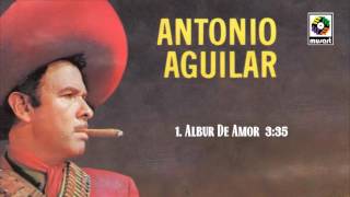 Albur De Amor  Antonio Aguilar Audio Oficial [upl. by Cheney]