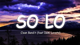 Clean Bandit  Solo feat Demi Lovato LyricsVietsub [upl. by Ojeibbob297]