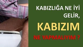 KABIZLIĞA NE İYİ GELİRKABIZIM NE YAPMALIYIM [upl. by Donny]