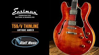 Eastman T59v Thinline  Antique Amber  InDepth Demo [upl. by Akirat]