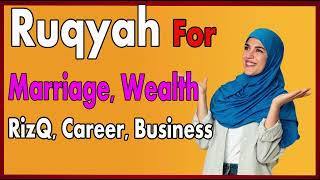 🔥 Powerful Ruqyah Shariah for RizQ money wealth marriage soon Career business [upl. by Arrad]