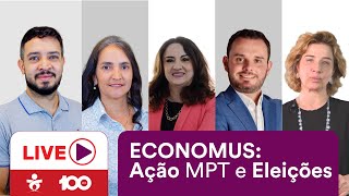 ECONOMUS Ação MPT e Eleições [upl. by Flan]