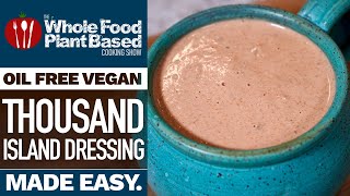 OIL FREE VEGAN SALAD DRESSING RECIPE OF THE GODS » Thousand Island Dressing Big Mac Sauce [upl. by Trev]