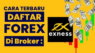 Cara Daftar Akun Trading Forex di Broker Exness Terbaru 2024 [upl. by Catie914]