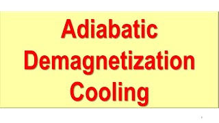 Adiabatic Demagnetization Cooling [upl. by Middlesworth]