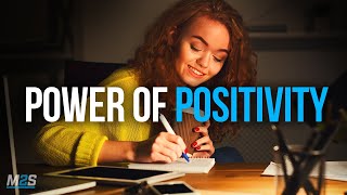 THE POWER OF POSITIVITY  Best Motivational Video For Positive Thinking [upl. by Ameekahs592]