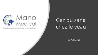 Webconférence  Analyse des gaz sanguins dans les cas de gastroentérite néonatale chez le veau [upl. by Nelubez]