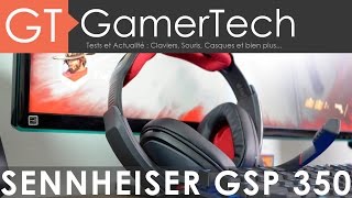 Sennheiser GSP 350  Unboxing amp Test FR  Un casque 71 surtout pensé pour les joueurs PC [upl. by Akilegna]