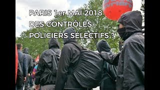 PARIS 1er MAI DES CONTRÔLES POLICIERS SÉLECTIFS [upl. by Anawt]