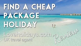 Cheap package holidays abroad how to find them UK citizens amp travel agent Loveholidays review [upl. by Alimrahs650]