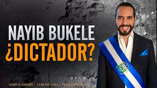 NAYIB BUKELE DICTADOR Qué acaba de decir Bukele y dónde lo deja parado [upl. by Nesral]