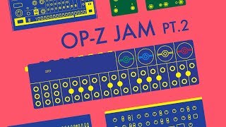 OPZ in a Jam pt2 Synth Recipe 66 [upl. by Ydor]