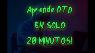 Aprende DTD en 20 minutos [upl. by Letnahc10]