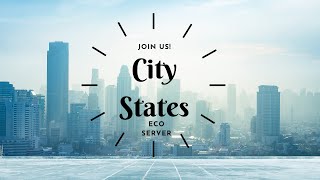 City States Eco Server Cycle 2 Day 18 [upl. by Peednas944]