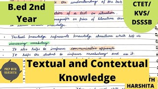 Textual and Contextual knowledge  Knowledge And Curriculum  BED 2nd Year [upl. by Sylvia]