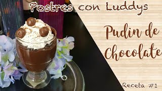 Facil Rapido y Economico Pudin de Chocolate SIN HORNO ❤ Postres con Luddys ❤ Receta 1 [upl. by Oriaj]