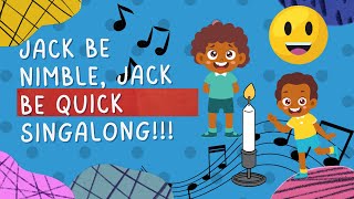 Jack Be Nimble Jack Be Quick Singalong🎶😃 [upl. by Kenn]