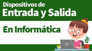 ♦️Qué son Dispositivos de ⌨️ENTRADA y 🖨️SALIDA en INFORMÁTICA [upl. by Adelaida447]