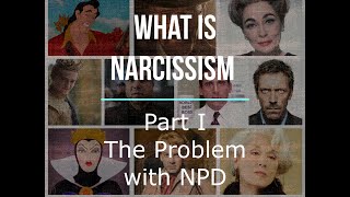 What is Narcissism Part 1 The Problem with NPD [upl. by Eem242]