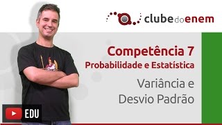 Variância e Desvio Padrão  C7  Clube do Enem [upl. by Jarid715]