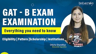 GAT B Exam  Everything you need to know  Eligibility  Pattern  Scholarship  Institutions [upl. by Aizatsana]