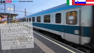 Emona EuroCity Train Trieste Italy  Ljubljana Slovenia – Vienna Austria international train [upl. by Noiroc954]