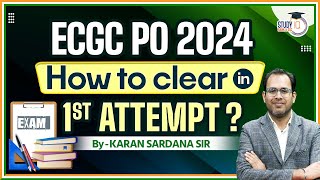 ECGC PO 2024 Preparation  ECGC PO 2024  ECGC PO 1st Attempt Preparation Strategy By Karan Sir [upl. by Odlanier]