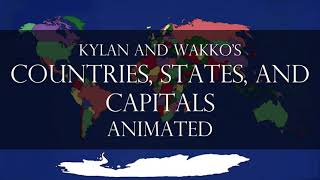 Kylan and Wakkos Countries States and Capitals Animated [upl. by Belmonte]