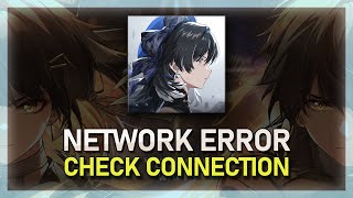 How To Fix “Network Error Please Check Your Connection” in Wuthering Waves [upl. by Raimondo245]