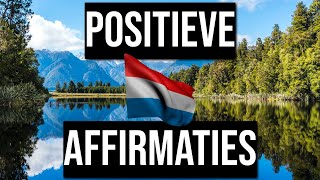 Positieve Affirmaties  Nederlands Gesproken  Geld Liefde Succes en Welvaart  Basis Affirmaties [upl. by Ydarb]