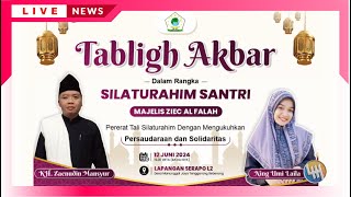 LIVE TABLIGH AKBAR MAJELIS ZIEC AL FALAH BERSAMA NING UMI LAILA TENGGARONG SEBERANG [upl. by Enecnarf851]