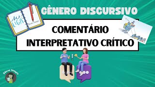 Gênero discursivo Comentário Interpretativo Crítico vestibular educarsempre [upl. by Hewie312]