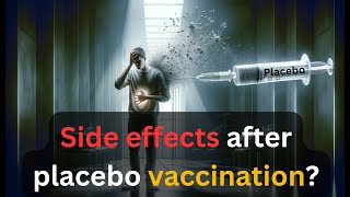 COVID19 vaccination Side effects in the PLACEBO arm [upl. by Eneliak385]