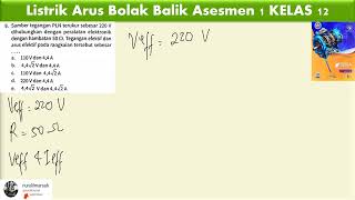 LISTRIK ARUS BOLAK BALIK asesmen 1 no 9 kelas 12 intanpariwara k merdeka [upl. by Hendrik71]