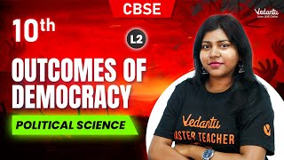 Outcomes of Democracy L2  Political Science  Class 10 CBSE  Sandra maam [upl. by Rivard]