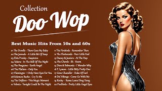 Doo Wop Collection 💝 The Greatest Doo Wop Songs Of All Time 💝 Best Music Hits From 50s and 60s [upl. by Jacquetta]