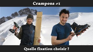 Crampons 1 Choisir sa fixation [upl. by Haonam820]