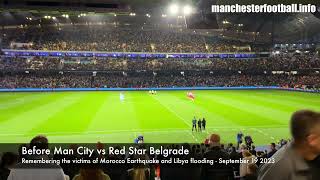 Silence for Libya and Morocco  Man City vs Red Star Belgrade  4K [upl. by Reggie]