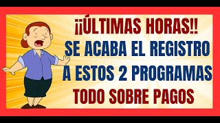 ✅💥😱ULTIMAS HORAS💥😱 SE ACABA EL TIEMPO PARA INCORPORARTE A ESTOS DOS PROGRAMAS SOCIALES✅💥😱PAGOS✅💥😱 [upl. by Garratt]