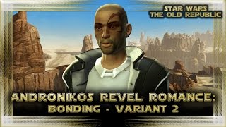 SWTOR  Andronikos Revel Romance  Bonding Variant 2 [upl. by Hagan]