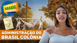 CAPITANIAS HEREDITÁRIAS E BRASIL COLÔNIA  HISTÓRIA DO BRASIL PELO BRASIL Ep 2  Débora Aladim [upl. by Orofselet]